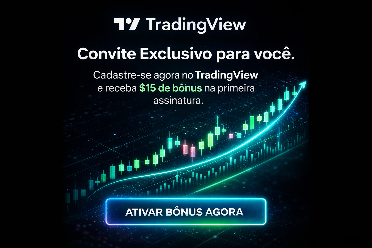 Banner promocional do TradingView com convite exclusivo oferecendo 15 dólares de bônus na primeira assinatura, botão “Ativar Bônus Agora” e gráfico financeiro em alta ao fundo.